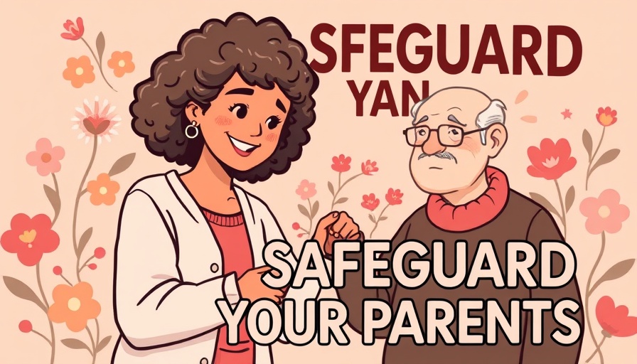 Illustration of caregiving with flowers and text 'SAFEGUARD YOUR PARENTS'.