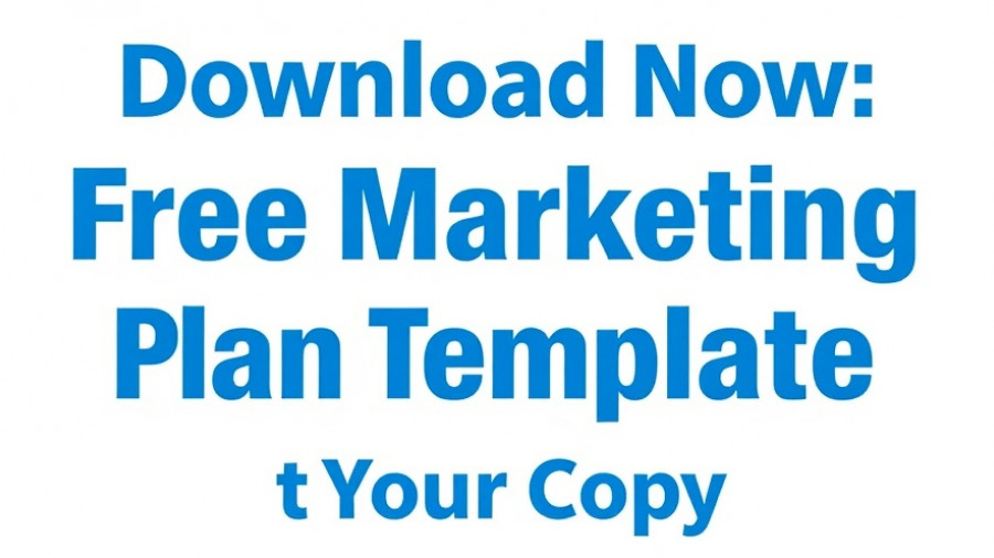 Bold blue text offering free marketing plan template.