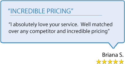 Review: I absolutely love your service. Well matched over any competitor and incredible pricing.