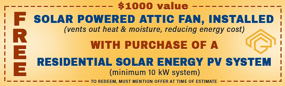 offer free solar powered attic fan with purchase of residential solar energy pv system minimum 10kw must mention offer