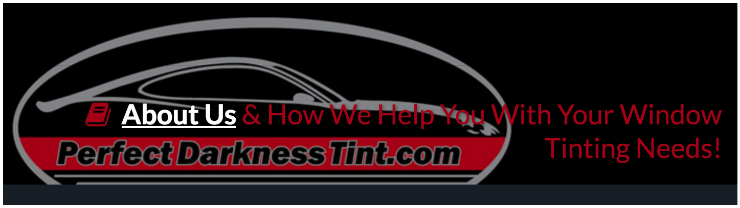 About Perfect Darkness Tint