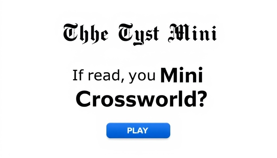 NYT Mini Crossword Clues and Answers game interface with play button.