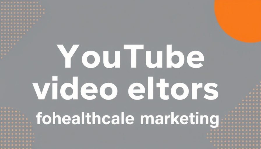 Digital banner on YouTube video editors for healthcare marketing.