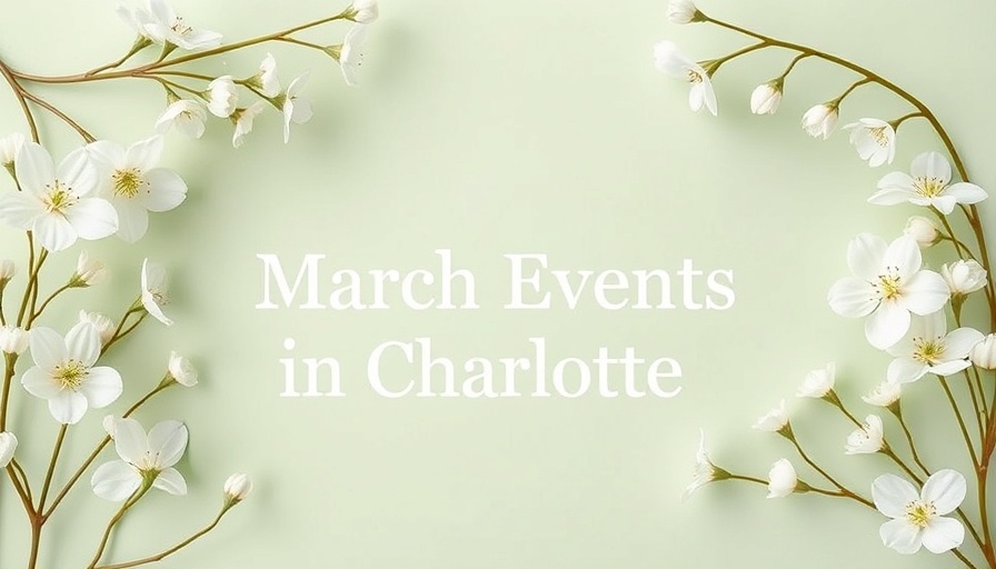 Things to do in Charlotte in March with floral theme.