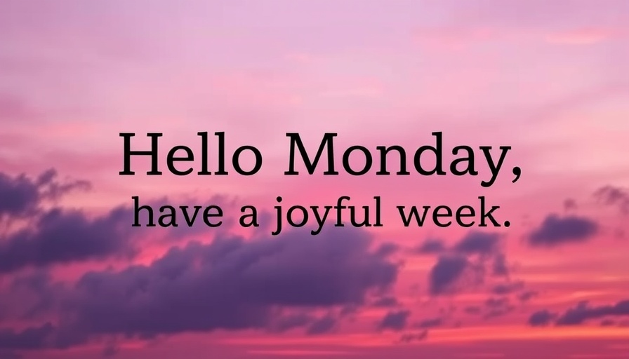 Inspirational Monday message on colorful sky, everyday beauty rituals.