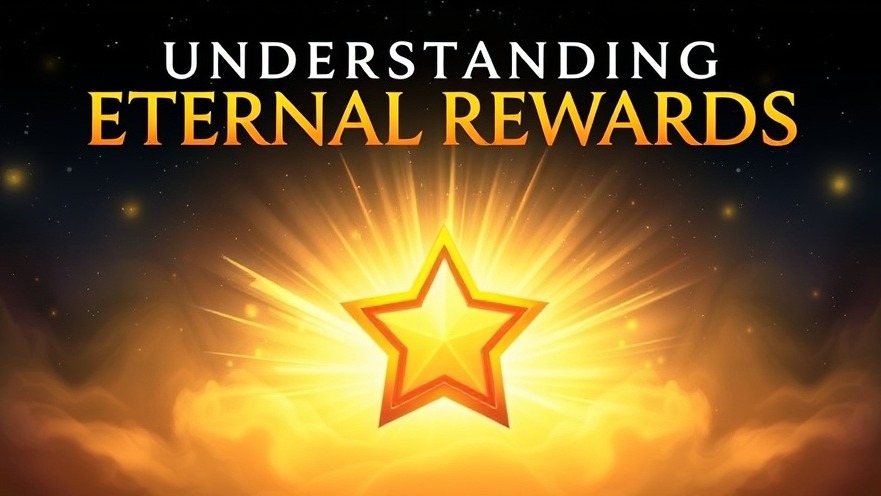 Understanding eternal rewards through a biblical perspective on spiritual growth.