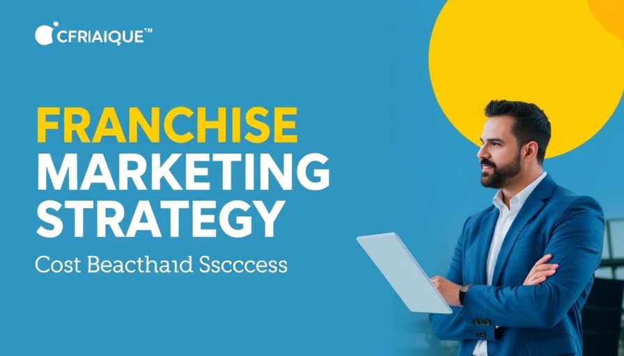 Effective Franchise Marketing Strategy for Sustainable Growth and Success