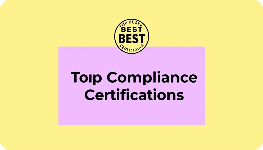 Graphic showcasing Top Compliance Certifications 2025