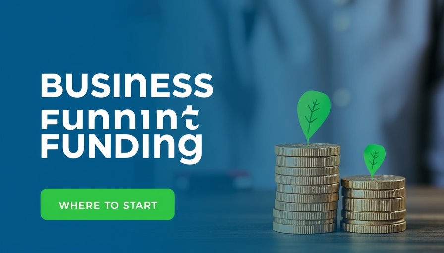 Small Business Funding 101: Where to Start