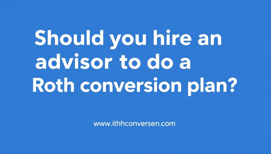 Roth conversion plan consultation inquiry on blue graphic