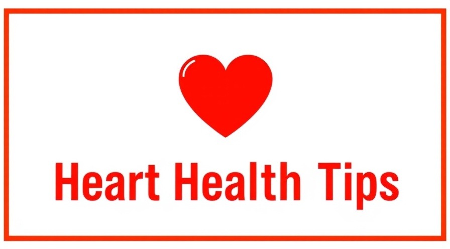 Minimalist heart icon with 'Heart Health Tips' for nutrition for heart health.