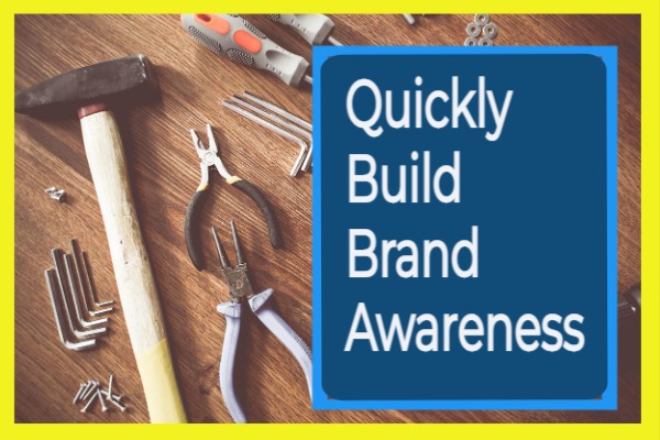 Quickly Build Brand Awareness and Hand Tools