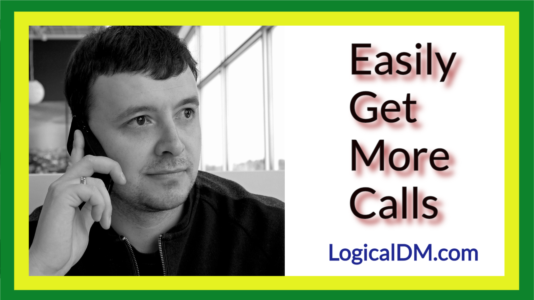 Easily Get More Calls