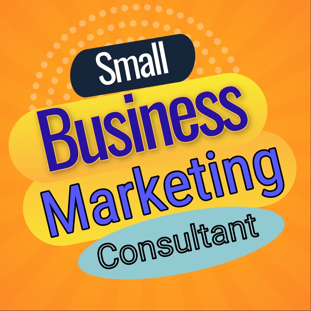 Small Business Marketing Consultant