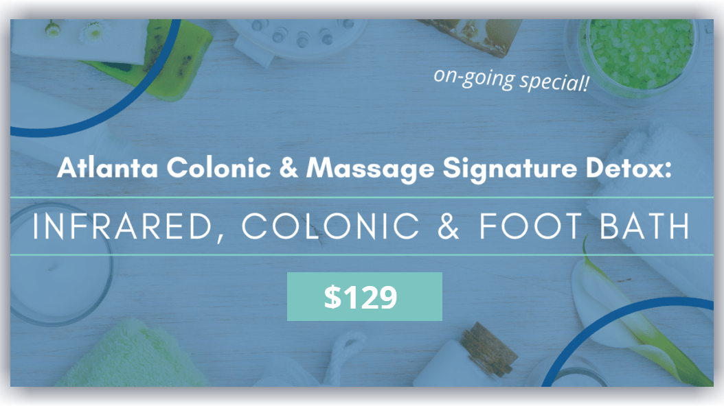 Infarared, Colonic and Foot Bath - Special