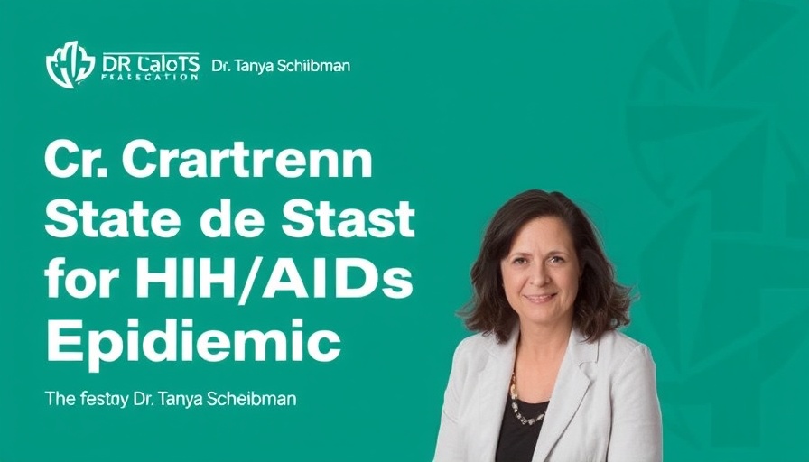 Dr. Tanya Schreibman on the Current State of the HIV/AIDS Epidemic