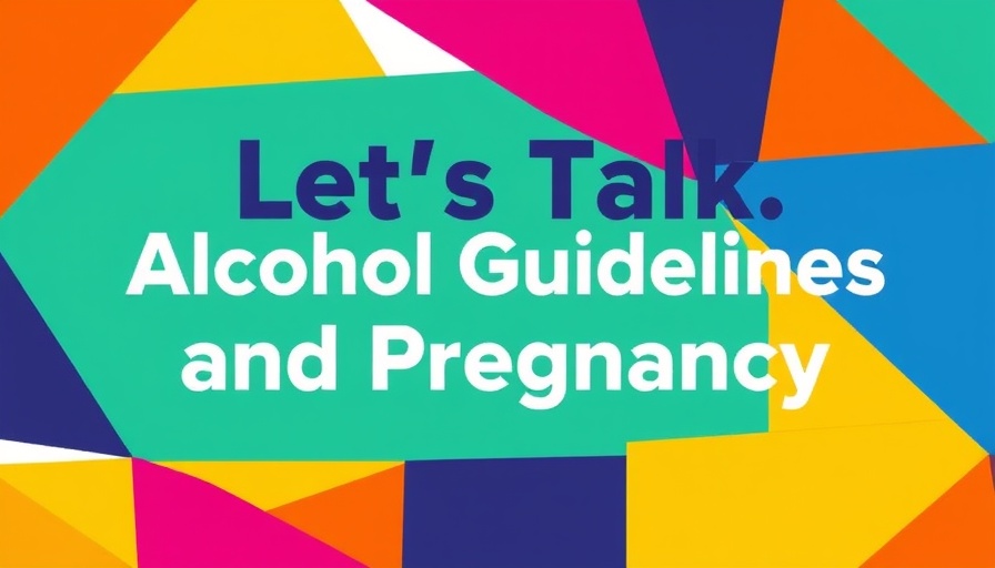 Alcohol Guidelines and Pregnancy graphic with bold shapes.