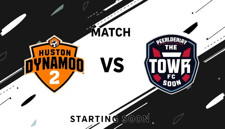 Houston Dynamo 2 vs The Town FC match graphic.
