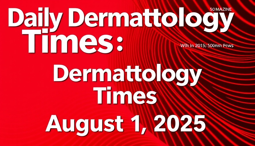 Advancements in Dermatology August 2025 magazine cover.
