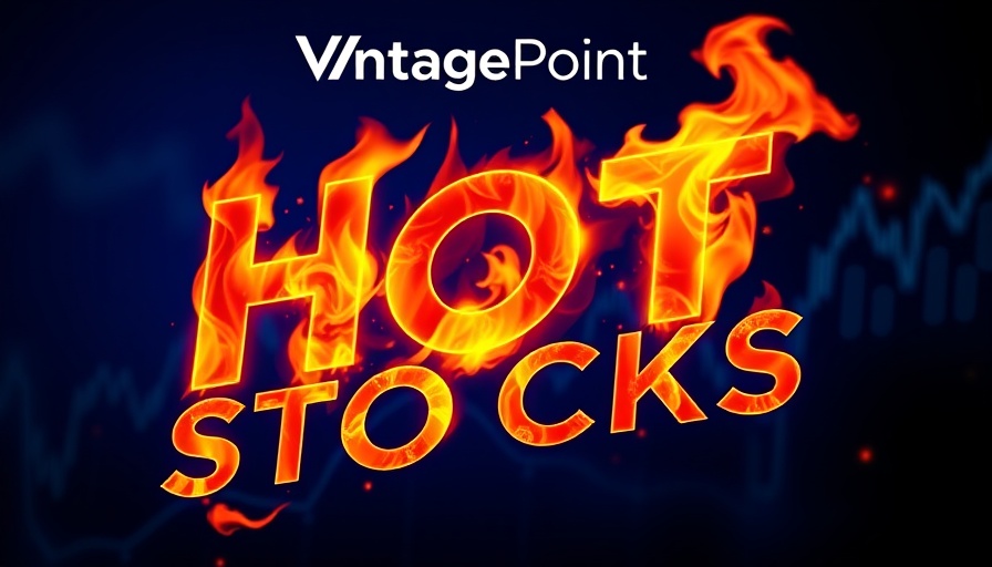 VantagePoint A.I. Hot Stocks Outlook fiery text with logo and graphs.