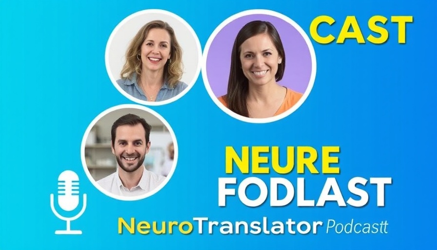NeuroTranslator for Neurodiverse Relationships podcast poster with hosts and guests.