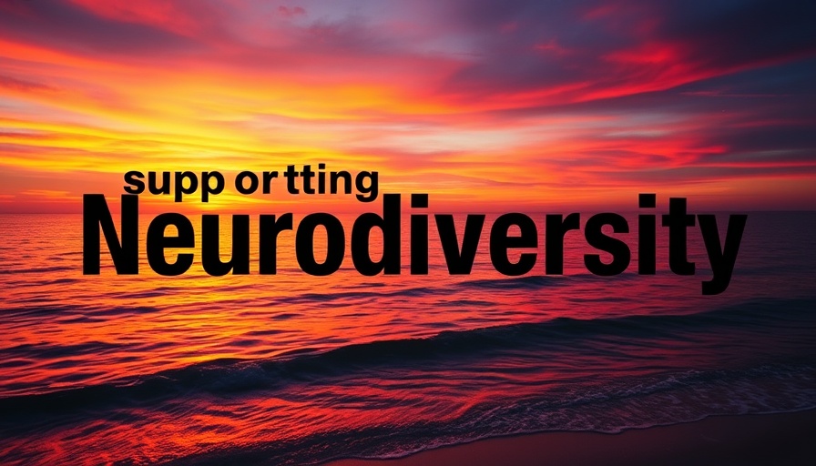 Supporting Neurodiversity text over sunset reflecting on water.