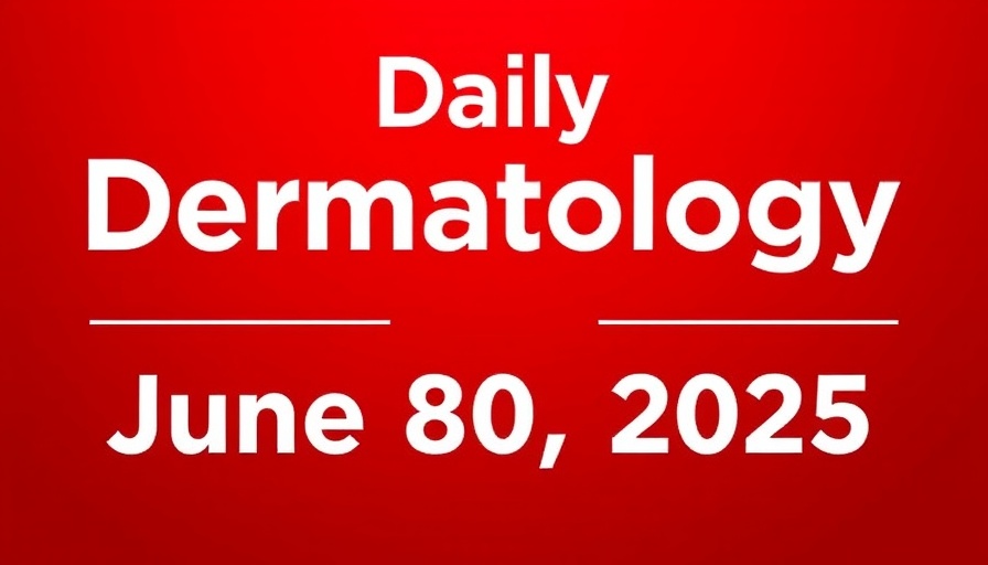 Daily Dermatology Times logo on red background with June 30, 2025 date.