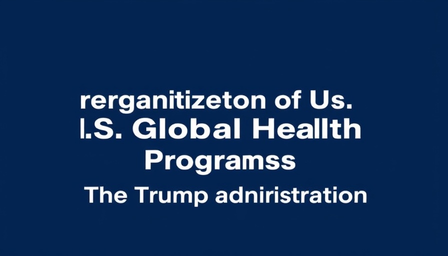 Text about U.S. Global Health Programs disruption