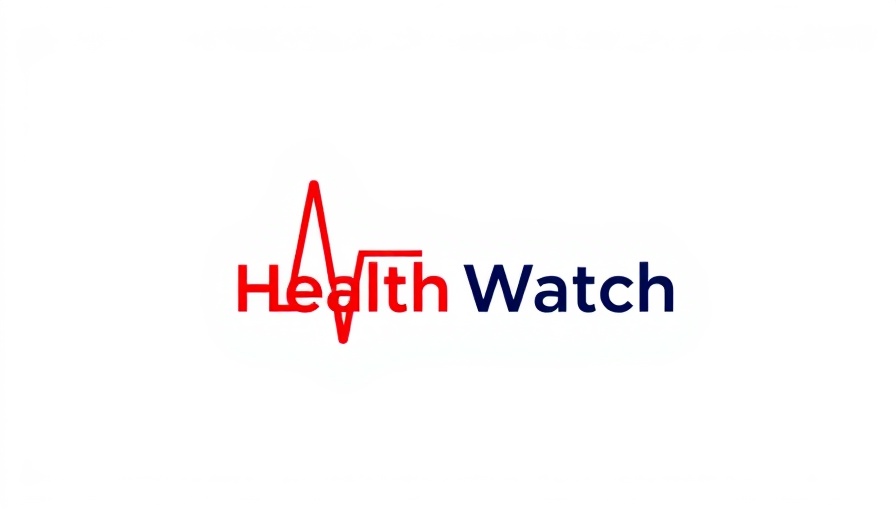 Health Watch logo with heartbeat line and colorful text.