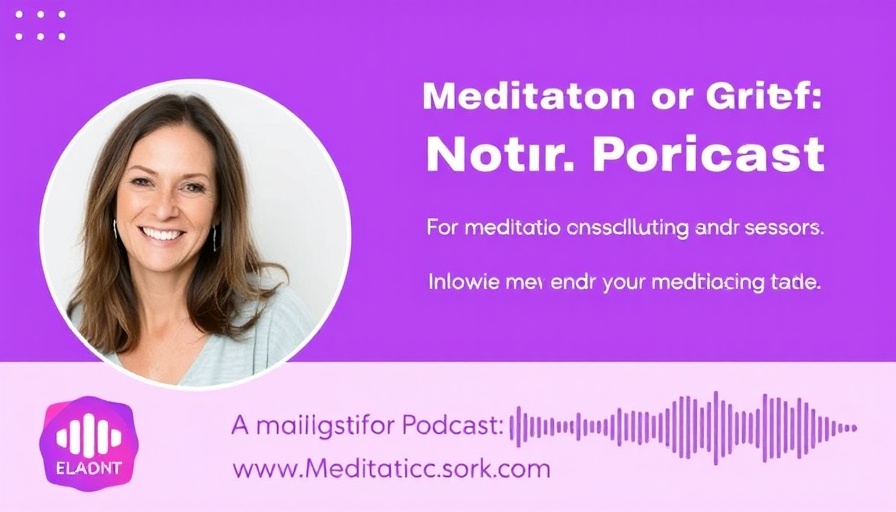 Podcast on mindfulness meditation for grief with smiling woman.