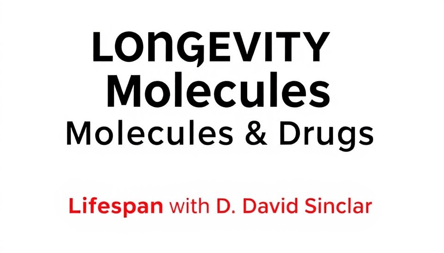 Longevity science text image featuring molecules and drugs.