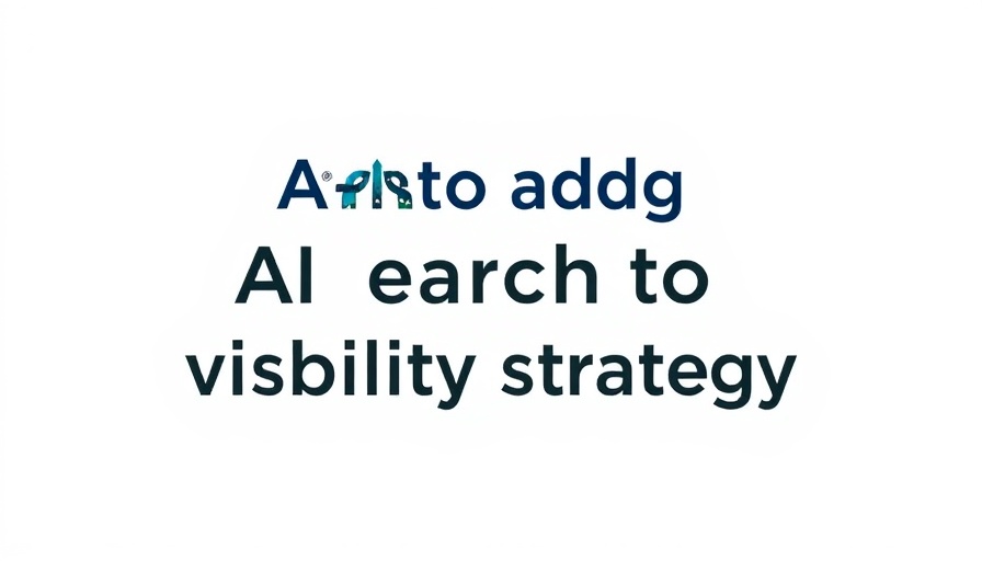 Integrate AI search in visibility strategies.