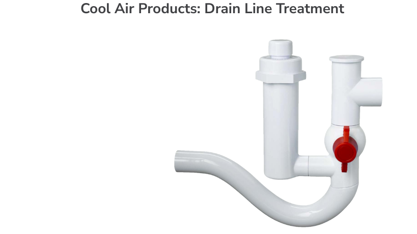 Cool Air Products: Drain Line Treatment