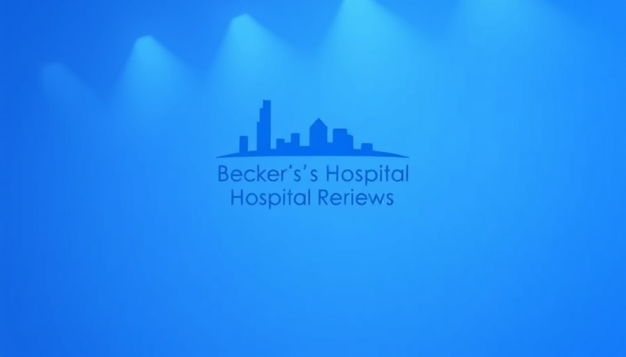Minimalistic graphic with 'Becker's Hospital Review' text.