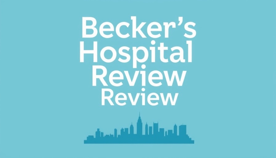 Minimalist cover of Becker's Hospital Review with skyline.
