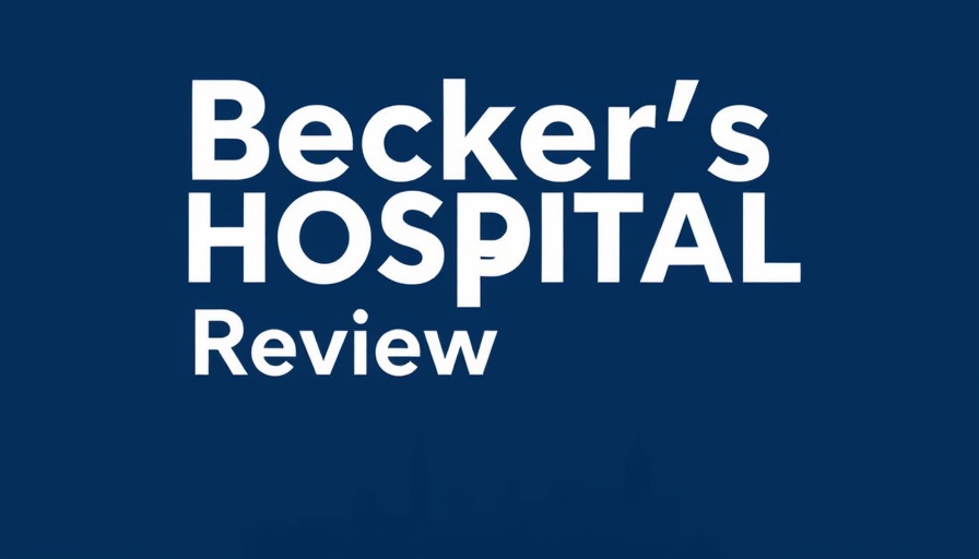 Becker's Hospital Review banner with city skyline.