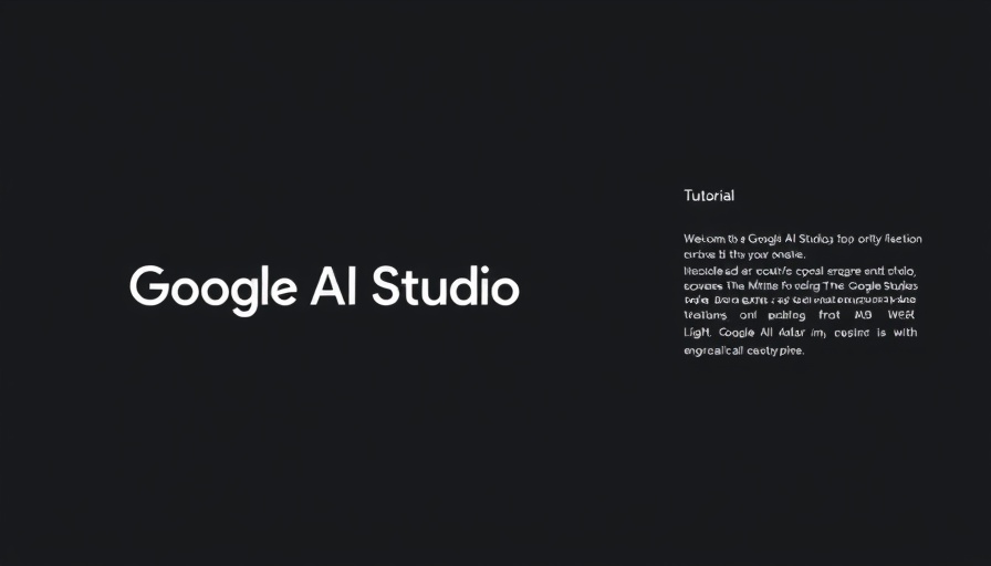 Google AI Studio tutorial interface with text overlay