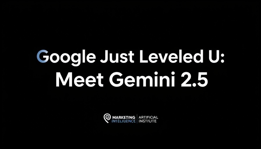 Google Gemini 2.5 AI capabilities marketing graphic.