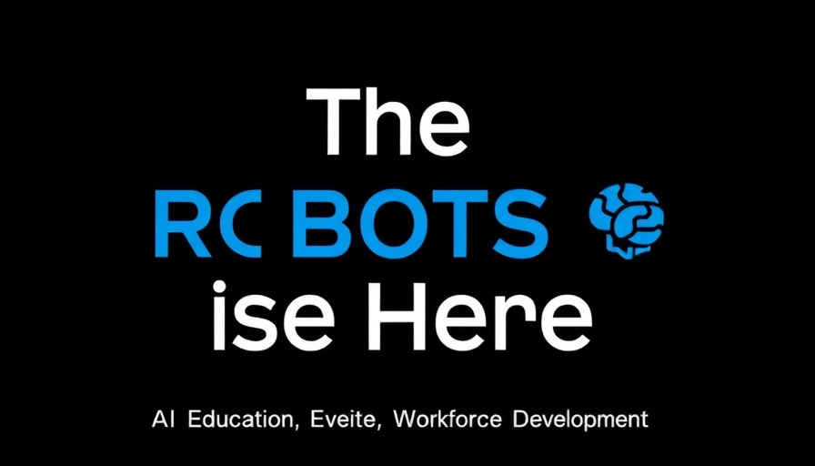 AI Education focus with text 'The Robots Are Here'