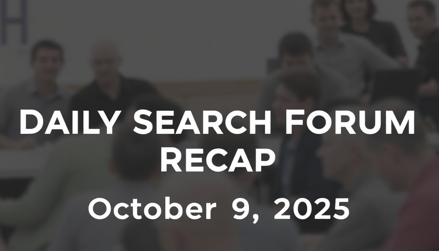 Daily Search Forum Recap: October 9, 2025