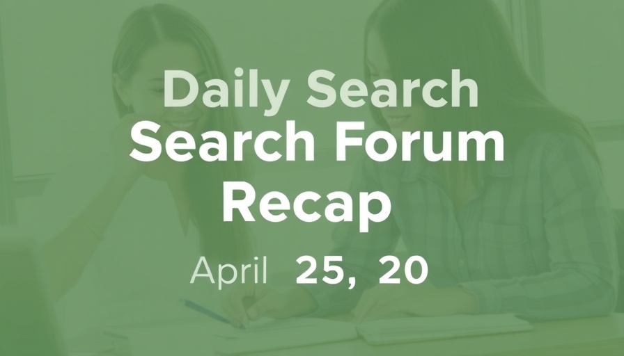 Daily Search Forum Recap: April 25, 2025