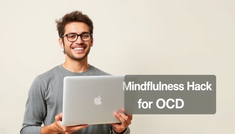 Man with laptop showing quick mindfulness hacks for OCD.