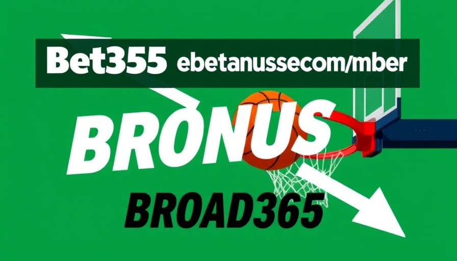 Bet365 bonus code BROAD365 with basketball graphic.