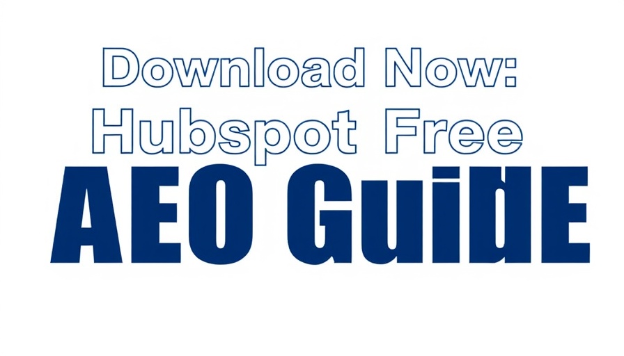 Download Now: HubSpot's Free AEO Guide, Answer Engine Optimization strategies.