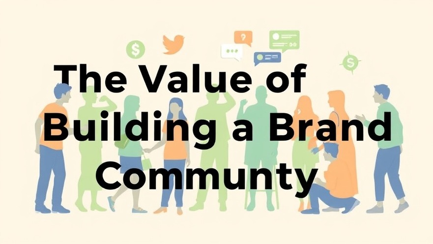 Building brand trust through community engagement strategies in marketing.