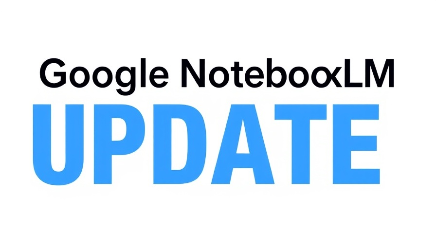 Google NotebookLM Update digital announcement showcasing bold text and social media icons.