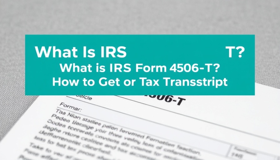 IRS Form 4506-T document with informational text overlay.