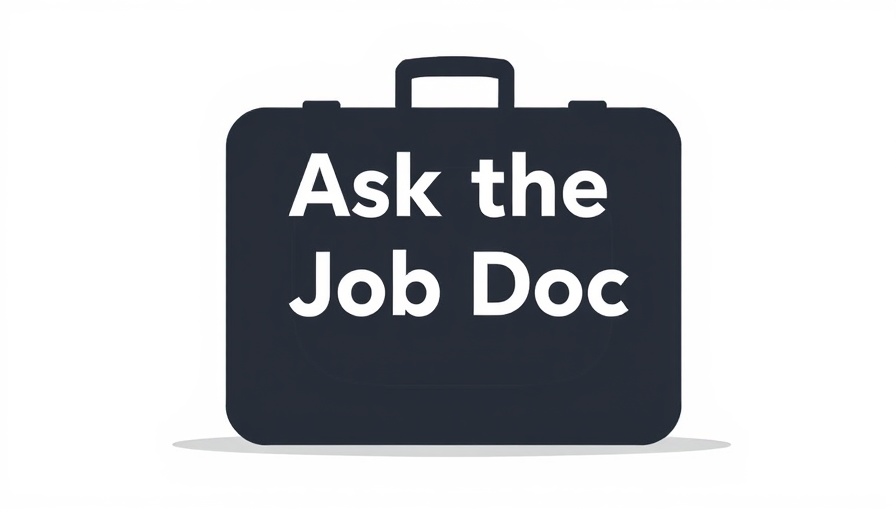 Illustration of a suitcase labeled 'Ask the Job Doc'.