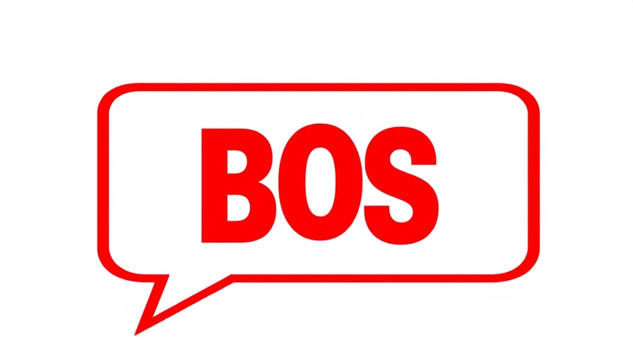 Bold red and white speech bubble with BOS letters
