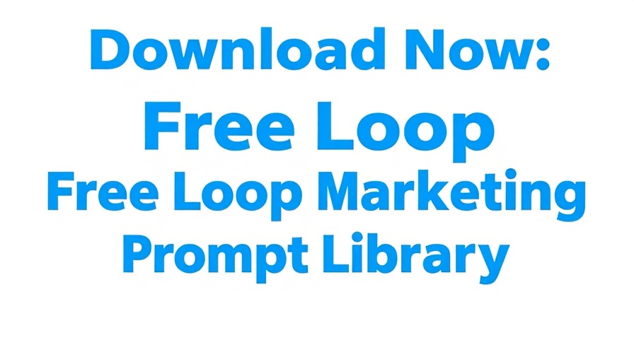 Download free loop marketing prompt library text.